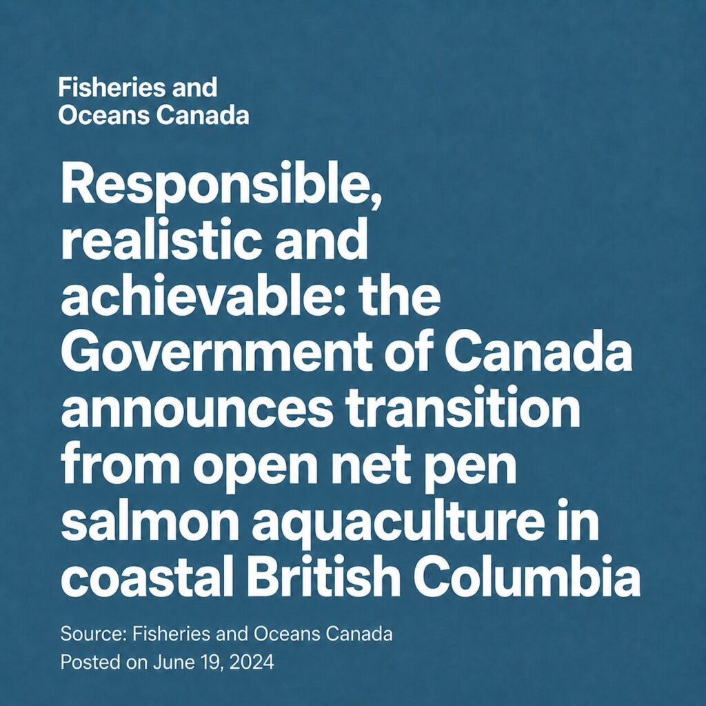 Government of Canada announces 2029 transition from open-net pen salmon farms in B.C.